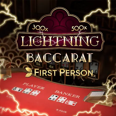 Immerse yourself in the First Person Lightning Baccarat, a unique twist on the classic game.