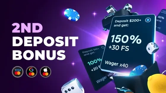 2ND DEPOSIT = 150% BONUS!